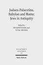 Judaea-Palaestina, Babylon & Rome: Jews in Antiquity