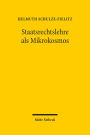 Staatsrechtslehre als Mikrokosmos: Bausteine zu einer Soziologie und Theorie der Wissenschaft des Offentlichen Rechts