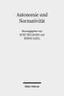 Autonomie und Normativitat: Zu Hegels Rechtsphilosophie