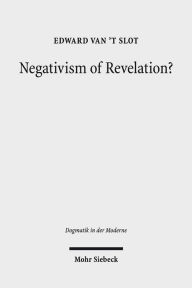 Title: Negativism of Revelation?: Bonhoeffer and Barth on Faith and Actualism, Author: Edward van't Slot