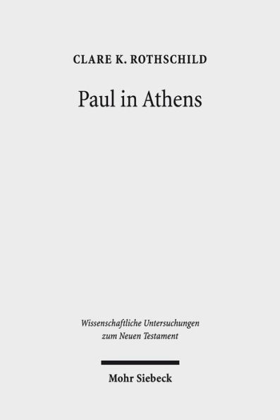 Paul in Athens: The Popular Religious Context of Acts 17