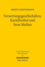 Verwertungsgesellschaften, Kartellverbot und Neue Medien: Der wahrnehmungsrechtliche Grundsatz und seine Konsequenzen fur die kartellrechtliche Bewertung der Verwertungsgesellschaften in Europa