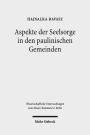 Aspekte der Seelsorge in den paulinischen Gemeinden: Eine exegetische Untersuchung anhand des 1. Thessalonicherbriefes