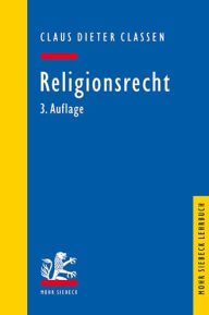 Title: Religionsrecht, Author: Claus Dieter Classen