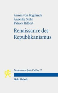 Title: Renaissance des Republikanismus, Author: Patrick Hilbert