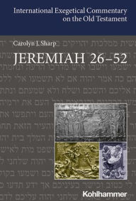 Title: Jeremiah 26-52, Author: Carolyn Sharp