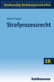 Title: Strafprozessrecht, Author: Martin Heger