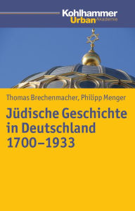 Title: Neuere deutsch-judische Geschichte: Konzepte - Narrative - Methoden, Author: Thomas Brechenmacher