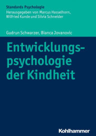 Title: Entwicklungspsychologie der Kindheit, Author: Bianca Jovanovic