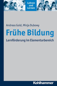 Title: Fruhe Bildung: Lernforderung im Elementarbereich, Author: Minja Dubowy