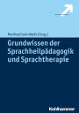 Grundwissen der Sprachheilpadagogik und Sprachtherapie