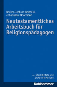 Title: Neutestamentliches Arbeitsbuch fur Religionspadagogen, Author: Ulrich Becker
