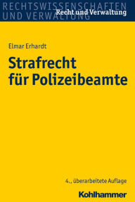 Title: Strafrecht fur Polizeibeamte, Author: Elmar Erhardt
