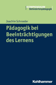 Title: Pädagogik bei Beeinträchtigungen des Lernens, Author: Joachim Schroeder