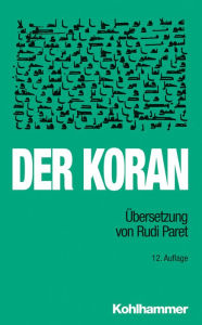 Title: Der Koran: Übersetzung von Rudi Paret, Author: Rudi Paret