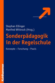 Title: Sonderpädagogik in der Regelschule: Konzepte - Forschung - Praxis, Author: Stephan Ellinger