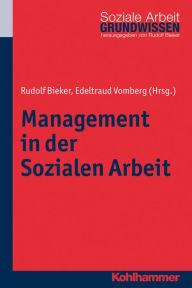 Title: Management in der Sozialen Arbeit, Author: Edeltraud Vomberg