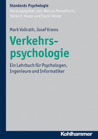 Title: Verkehrspsychologie: Ein Lehrbuch für Psychologen, Ingenieure und Informatiker, Author: Mark Vollrath