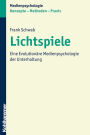 Lichtspiele: Eine Evolutionäre Medienpsychologie der Unterhaltung