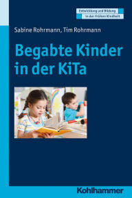 Title: Begabte Kinder in der KiTa, Author: Sabine Rohrmann