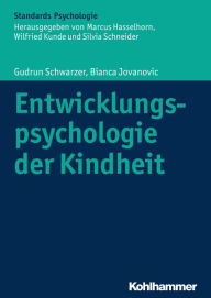 Title: Entwicklungspsychologie der Kindheit, Author: Gudrun Schwarzer