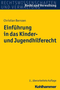 Title: Einfuhrung in das Kinder- und Jugendhilferecht, Author: Christian Bernzen