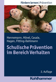 Title: Schulische Prävention im Bereich Verhalten, Author: Thomas Hennemann