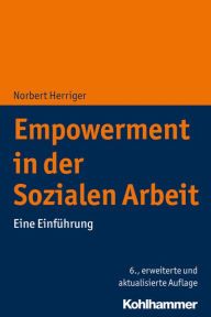 Title: Empowerment in der Sozialen Arbeit: Eine Einführung, Author: Norbert Herriger