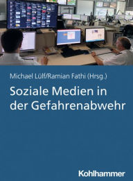 Title: Soziale Medien in der Gefahrenabwehr, Author: Ramian Fathi