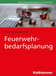 Title: Feuerwehrbedarfsplanung, Author: Thomas Lindemann