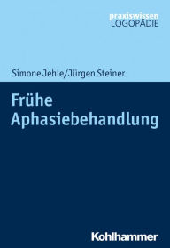 Title: Frühe Aphasiebehandlung, Author: Simone Jehle