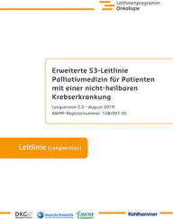 Title: Erweiterte S3-Leitlinie Palliativmedizin fur Patienten mit einer nicht-heilbaren Krebserkrankung: Langversion 2.0 - August 2019, AWMF-Registernummer: 128/001-OL, Author: Kohlhammer Verlag