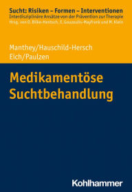 Title: Medikamentöse Suchtbehandlung, Author: Fabian Manthey