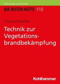 Title: Technik zur Vegetationsbrandbekämpfung, Author: Thomas Zawadke