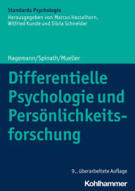 Title: Differentielle Psychologie und Persönlichkeitsforschung, Author: Dirk Hagemann