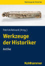 Werkzeuge der Historiker:innen: Antike