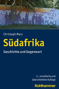 Title: Sudafrika: Geschichte und Gegenwart, Author: Christoph Marx