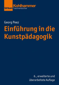 Title: Einführung in die Kunstpädagogik, Author: Georg Peez