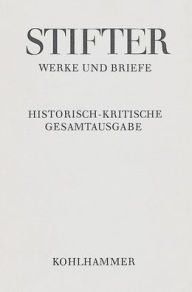Title: Briefe von Adalbert Stifter 1863-1865: Text, Apparat, Erlauterungen, Author: Alfred Doppler