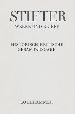 Briefe von Adalbert Stifter 1863-1865: Text, Apparat, Erlauterungen