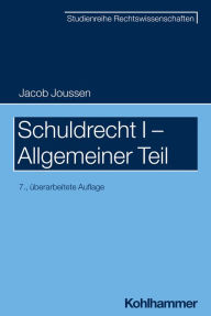 Title: Schuldrecht I - Allgemeiner Teil, Author: Jacob Joussen