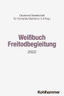 Weißbuch Freitodbegleitung: 2022