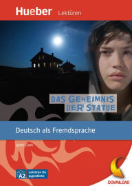 Title: Das Geheimnis der Statue: Deutsch als Fremdsprache / epub/MP3-Download, Author: Janet Clark