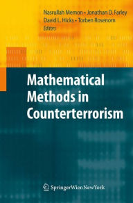 Title: Mathematical Methods in Counterterrorism / Edition 1, Author: Nasrullah Memon