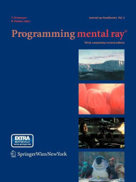 Title: Programming mental rayï¿½ / Edition 3, Author: Thomas Driemeyer