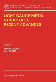 Title: Light Gauge Metal Structures Recent Advances / Edition 1, Author: Jacques Rondal
