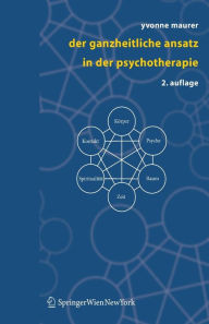 Title: Der ganzheitliche Ansatz in der Psychotherapie / Edition 2, Author: Yvonne Maurer