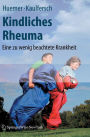 Kindliches Rheuma: Eine zu wenig beachtete Krankheit