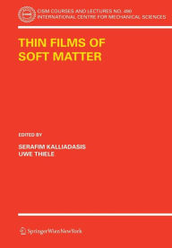 Title: Thin Films of Soft Matter / Edition 1, Author: S. Kalliadasis