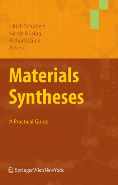 Materials Syntheses: A Practical Guide / Edition 1